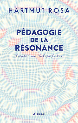 Pédagogie de la Résonance (éditions du Pommier, 2022)